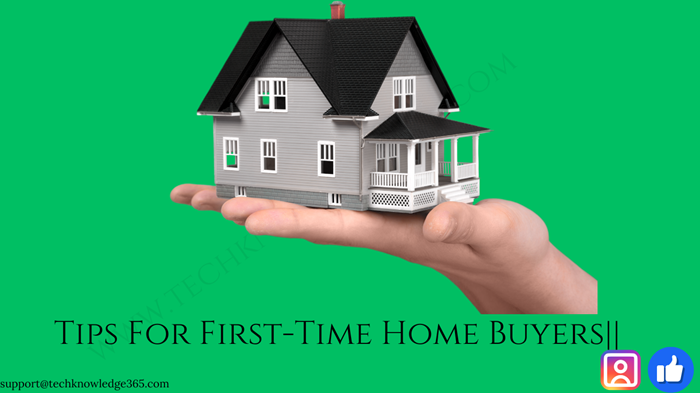 Essentials Tips for First-Time Homebuyers