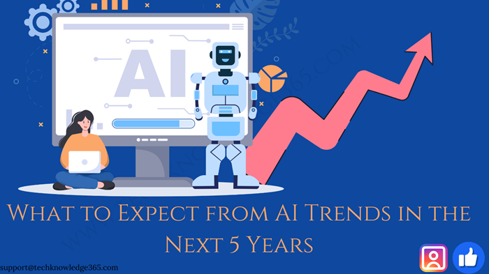 AI Trends in the Next 5 Years